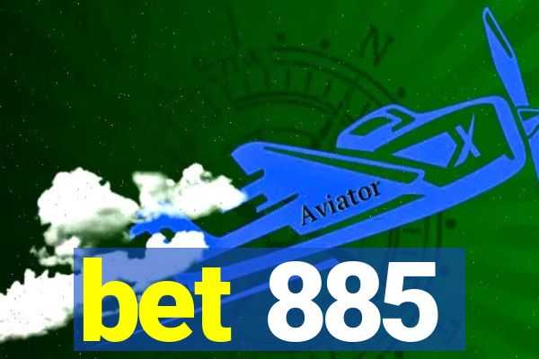 bet 885